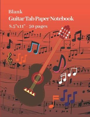 Book cover for Blank Guitar Tab Paper Notebook 8.5" x 11" 50 pages