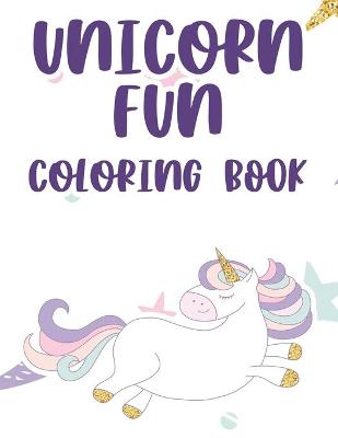 Book cover for Unicorn Fun Coloring Book