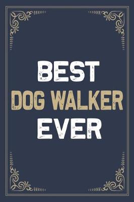 Book cover for Best Dog Walker Ever