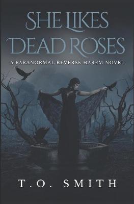 Book cover for She Likes Dead Roses
