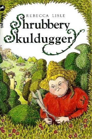 Cover of Shrubbery Skulduggery