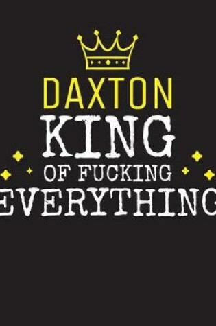 Cover of DAXTON - King Of Fucking Everything