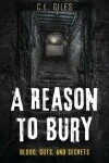 Book cover for A Reason To Bury