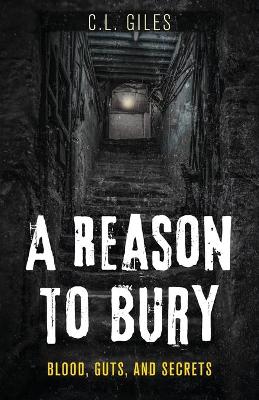 Book cover for A Reason To Bury