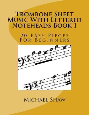 Cover of Trombone Sheet Music With Lettered Noteheads Book 1