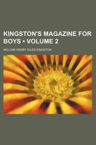 Cover of Kingston's Magazine for Boys (Volume 2)