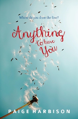 Anything To Have You by Paige Harbison
