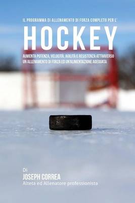 Book cover for Il programma di allenamento di forza completo per l'Hockey