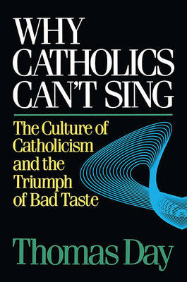 Book cover for Why Catholics Can't Sing