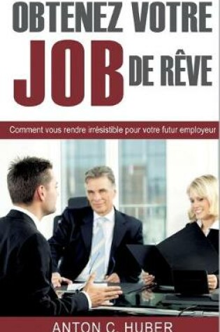 Cover of Obtenez votre job de reve