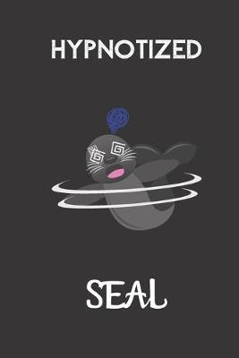 Book cover for Hypnotized Seal