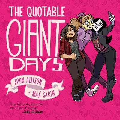The Quotable Giant Days by John Allison