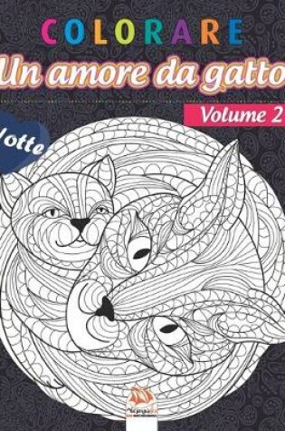 Cover of colorare - Un amore da gatto - Volume 2 - Notte