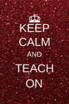 Book cover for Keep calm and teach on