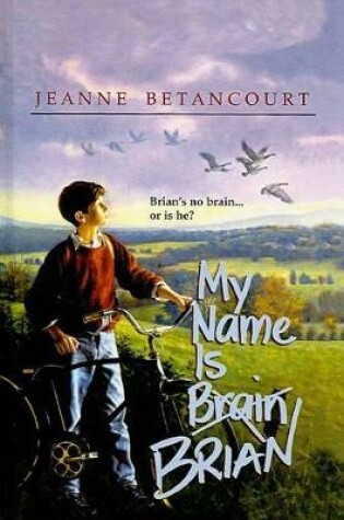 Cover of My Name Is Brain, Brian