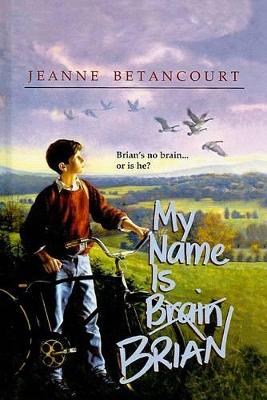 Book cover for My Name Is Brain, Brian