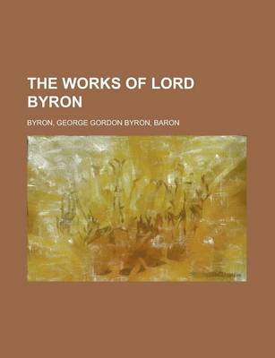 Book cover for The Works of Lord Byron Volume 2