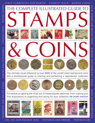 Book cover for The Complete Illustrated Guide to Stamps and Coins