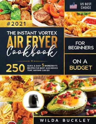 Book cover for The Instant Vortex Air Fryer Cookbook for Beginners on a Budget