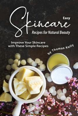 Book cover for Easy Skincare Recipes for Natural Beauty