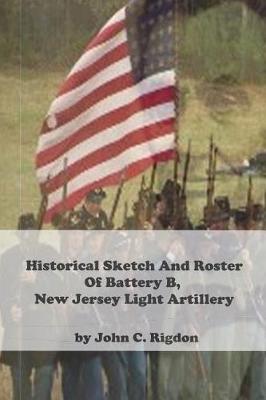 Cover of Historical Sketch and Roster of Battery B, New Jersey Light Artillery