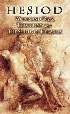 Book cover for Works and Days, Theogony and the Shield of Heracles