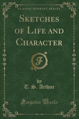 Cover of Sketches of Life and Character (Classic Reprint)