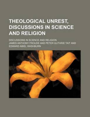 Book cover for Theological Unrest, Discussions in Science and Religion; Discussions in Science and Religion