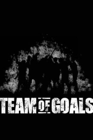 Cover of Team Of Goals