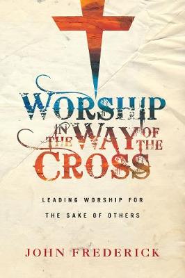 Book cover for Worship in the Way of the Cross