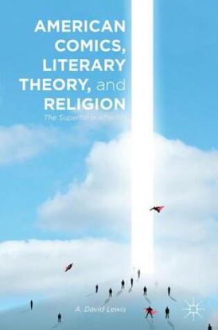 Cover of American Comics, Literary Theory, and Religion
