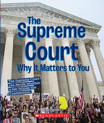 Book cover for The Supreme Court: Why It Matters to You (a True Book: Why It Matters)