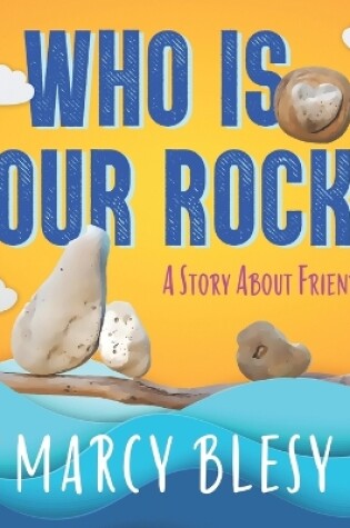 Cover of Who is Your Rock?