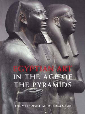 Book cover for Egyptian Art in the Age of the Pyramids