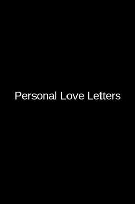 Book cover for Personal Love Letters