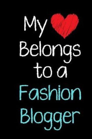 Cover of My Heart Belongs to a Fashion Blogger