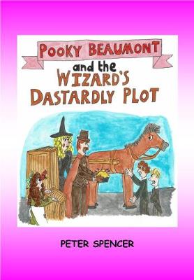 Book cover for Pooky Beaumont and the Wizard's Dastardly Plot