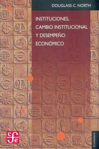 Cover of Instituciones, Cambio Institucional y Desem
