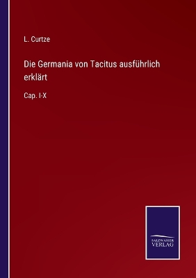 Book cover for Die Germania von Tacitus ausführlich erklärt