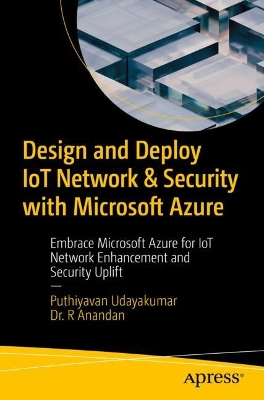 Cover of Design and Deploy IoT Network & Security with Microsoft Azure