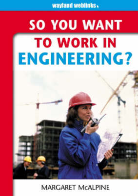 Book cover for So You Want to Work in Engineering?