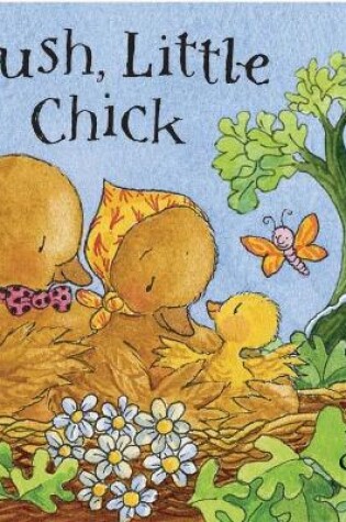 Cover of Woodland Tales: Hush, Little Chick