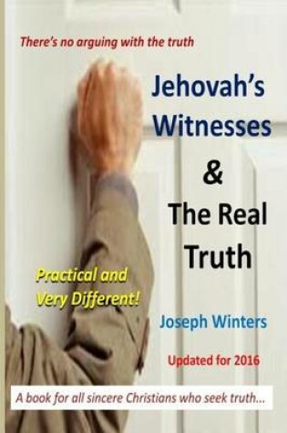 Cover of Jehovah's Witnesses and the Real Truth