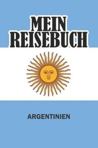 Cover of Mein Reisebuch Argentinien