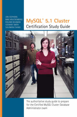 Book cover for MySQL 5.1 Cluster DBA Certification Study Guide