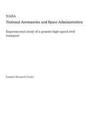 Cover of Experimental Study of a Generic High-Speed Civil Transport