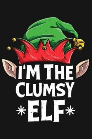Cover of Im The Clumsy Elf