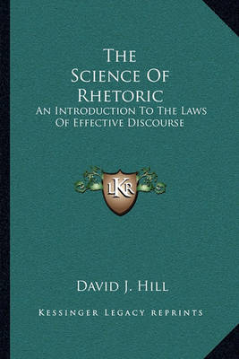 Book cover for The Science of Rhetoric