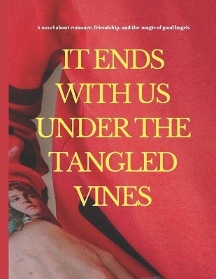 Book cover for It Ends with Us Under the Tangled Vines