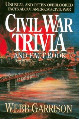 Cover of Civil War Trivia and Fact Book